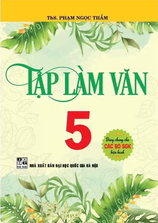 TẬP LÀM VĂN LỚP 5 (Dùng chung cho các bộ SGK hiện hành)